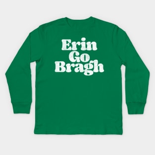 Erin Go Bragh /Retro  Ireland Pride Faded Style Design Kids Long Sleeve T-Shirt